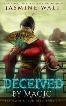Deceived by Magic (The Baine Chronicles Book 6) Read online