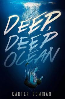 Deep, Deep Ocean