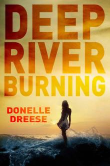 Deep River Burning