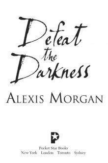 Defeat the Darkness Read online