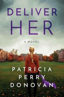 Deliver Her: A Novel