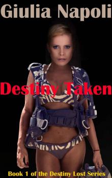 Destiny Taken (Destiny Lost Book 1) Read online