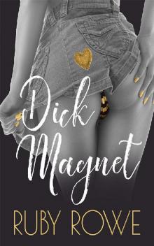 Dick Magnet: A Ruby Romp Novella Read online