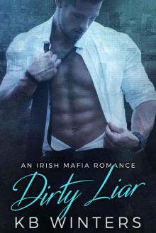 Dirty Liar: An Irish Mafia Romance