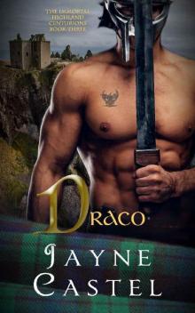 Draco: A Medieval Scottish Romance (The Immortal Highland Centurions Book 3) Read online