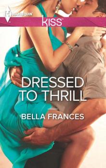 Dressed to Thrill Read online
