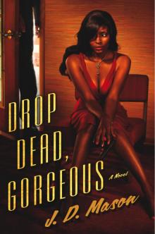 Drop Dead, Gorgeous Read online