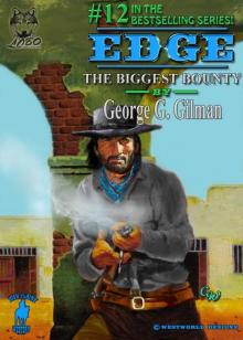 EDGE: The Biggest Bounty (Edge series Book 12) Read online