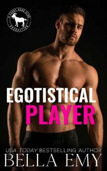 Egotistical Player: A Hero Club Novel Read online