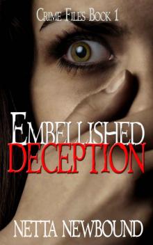 Embellished Deception: A Psychological Suspense Novel (The Crime Files) Read online