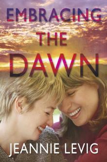 Embracing the Dawn Read online