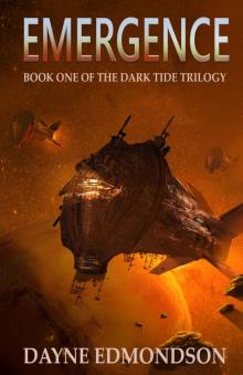 Emergence: Book One of the Dark Tide Trilogy Read online