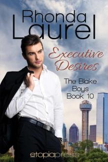 Executive Desires (The Blake Boys Book 10)