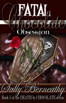 Fatal Chocolate Obsession (Death by Chocolate Book 5) Read online