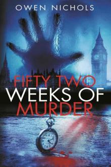 Fifty Two Weeks of Murder Read online