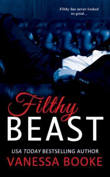 Filthy Beast (Filthy Fairy Tales #1) Read online