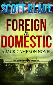 Foreign and Domestic_A Jack Cameron Novel Read online