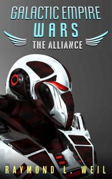 Galactic Empire Wars: The Alliance (The Galactic Empire Wars Book 4) Read online