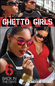 Ghetto Girls 6 Read online