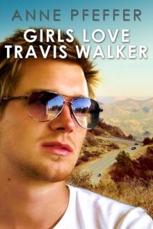 Girls Love Travis Walker Read online