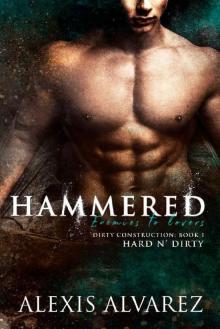 Hammered: An Enemies to Lovers Romance (Hard n' Dirty Book 5) Read online