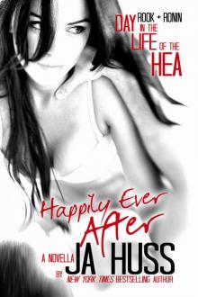Happily Ever After: A Day in the Life of the HEA (Rook and Ronin #3.5)