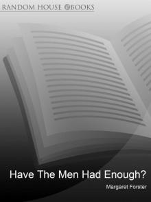 Have the Men Had Enough? Read online