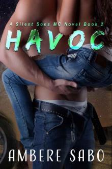 Havoc: A Silent Sons MC Novel Book Two Read online
