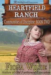Heartfield Ranch (Communities of Discipline Book 2) Read online