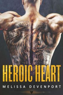 Heroic Heart_A Brother’s Best Friend Rebel Romance Read online