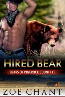 Hired Bear (Bears of Pinerock County Book 5) Read online