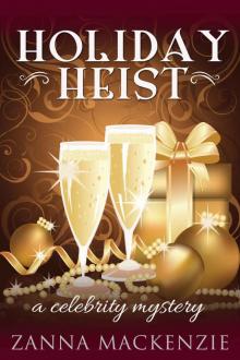 Holiday Heist: A Humorous Romantic Mystery (A Celebrity Mystery Book 2) Read online