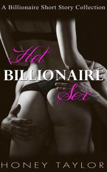 Hot Billionaire Sex (Billionaire BDSM Short Story Collection) Read online