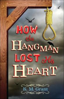 How the Hangman Lost His Heart Read online