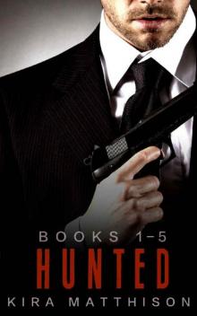 HUNTED: A Bad Boy Romance (Books 1-5) Read online