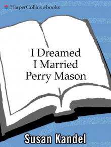 I Dreamed I Married Perry Mason Read online