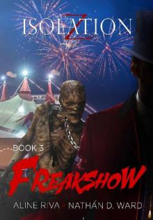 Isolation Z (Book 3): Freakshow Read online