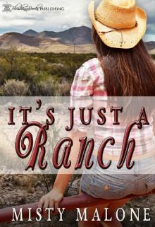 It's Just A Ranch Read online
