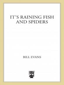 It's Raining Fish and Spiders Read online