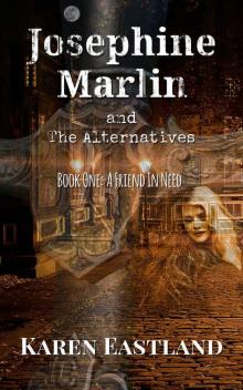 Josephine Marlin and The Alternatives Read online