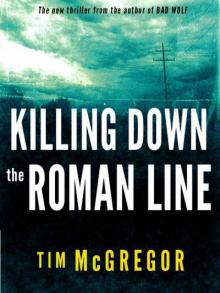 Killing Down the Roman Line Read online