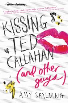 Kissing Ted Callahan (and Other Guys) Read online