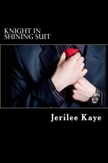 Knight in Shining Suit: Get Up. Get Even. Get a better man.