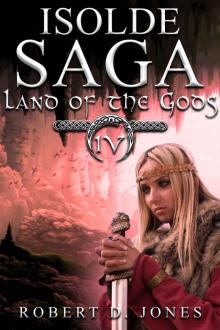 Land of the Gods (Isolde Saga Book 4) Read online