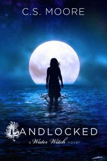 Landlocked (A water witch novel) Read online