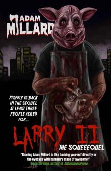 Larry 2: The Squeequel Read online