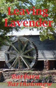 Leaving Lavender: A Time Travel Romance (Lavender, Texas Series Book 3) Read online