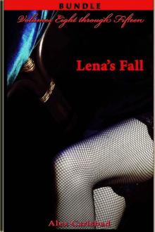 Lena's Fall: Volumes Eight through Fifteen of Lena’s Journey Read online