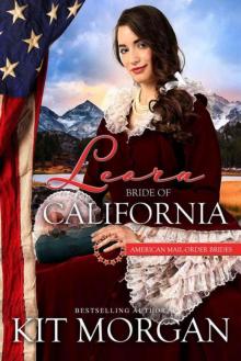 Leora: Bride of California (American Mail-Order Bride 31) Read online