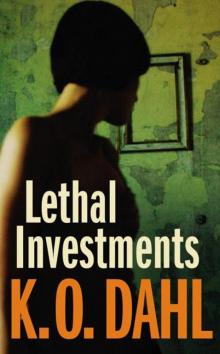 Lethal Investments Read online